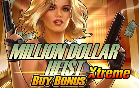 Million Dollar Heist Xtreme Buy Bonus